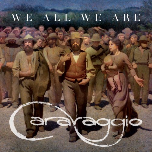 CARAVAGGIO - We All We Are